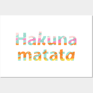 Hakuna matata Posters and Art